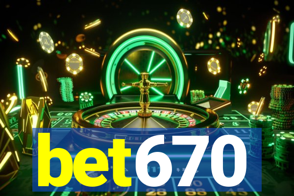 bet670