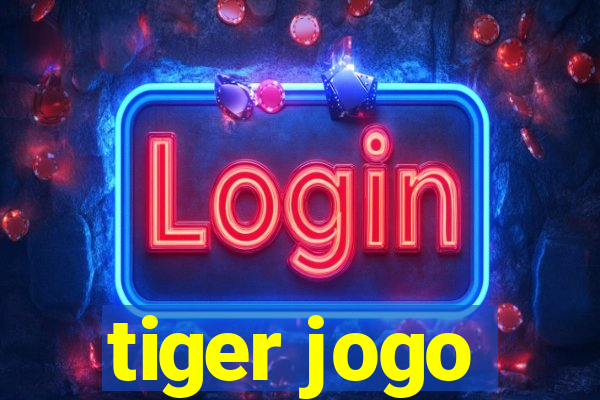 tiger jogo