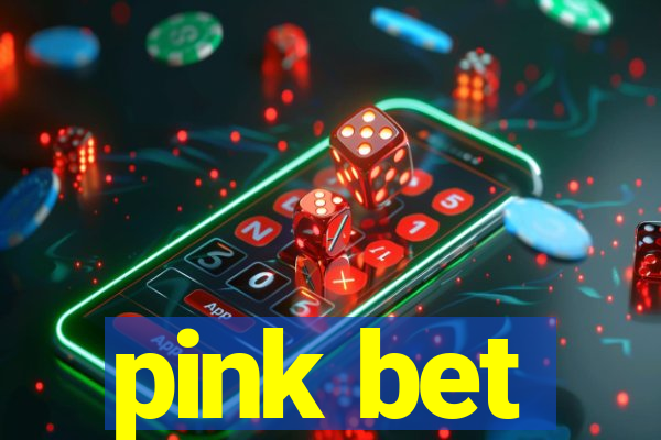 pink bet