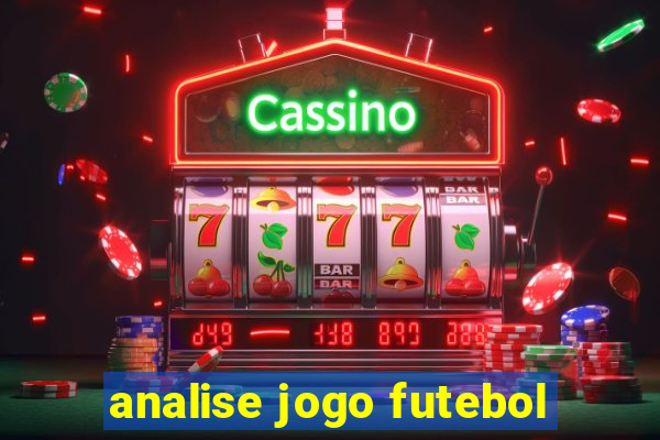 analise jogo futebol