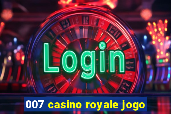 007 casino royale jogo