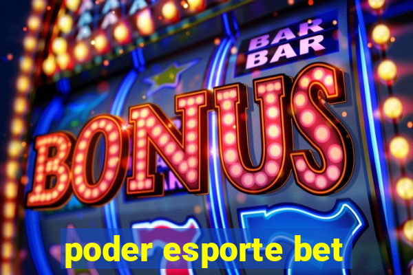 poder esporte bet