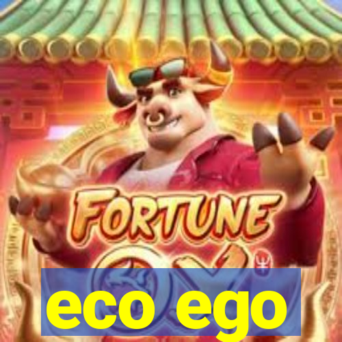 eco ego