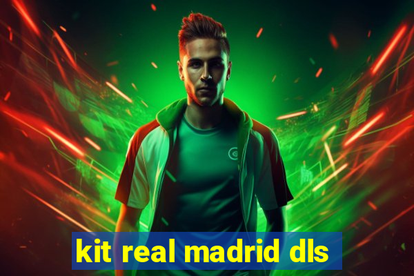 kit real madrid dls