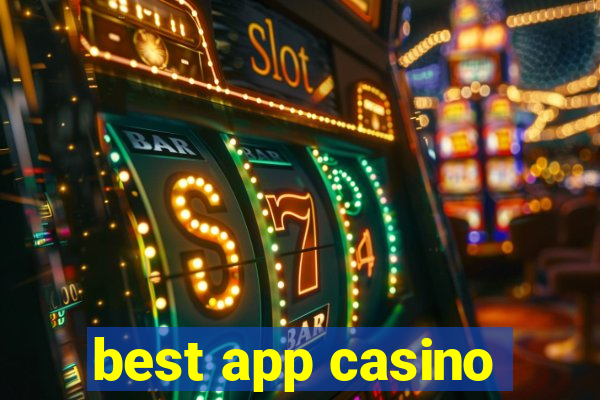 best app casino