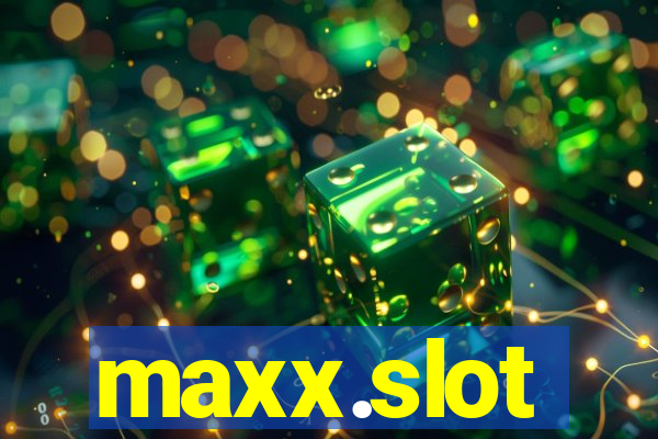 maxx.slot