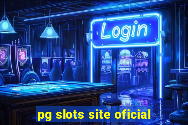 pg slots site oficial