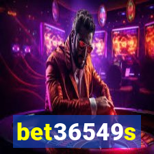 bet36549s