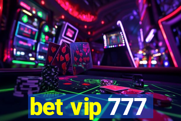 bet vip 777