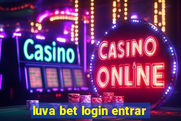 luva bet login entrar