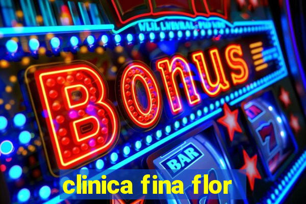 clinica fina flor