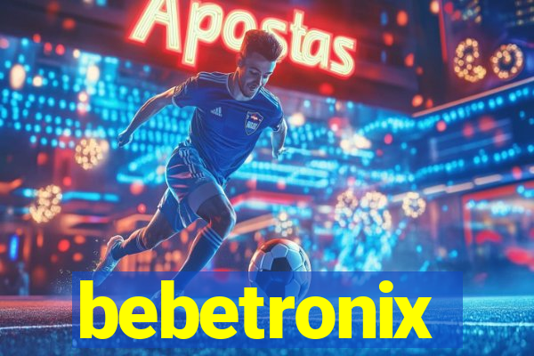 bebetronix