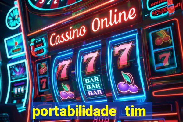 portabilidade tim para tim