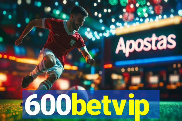 600betvip