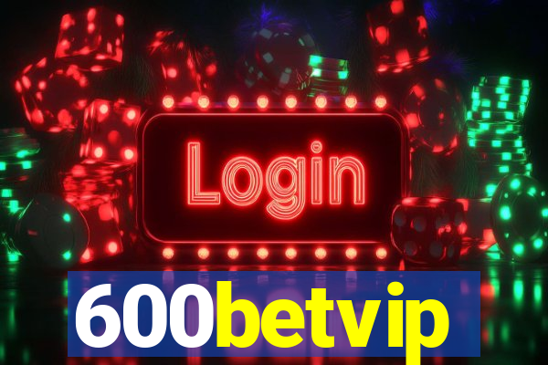 600betvip