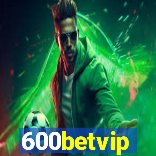 600betvip