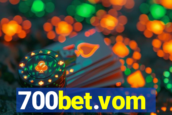 700bet.vom