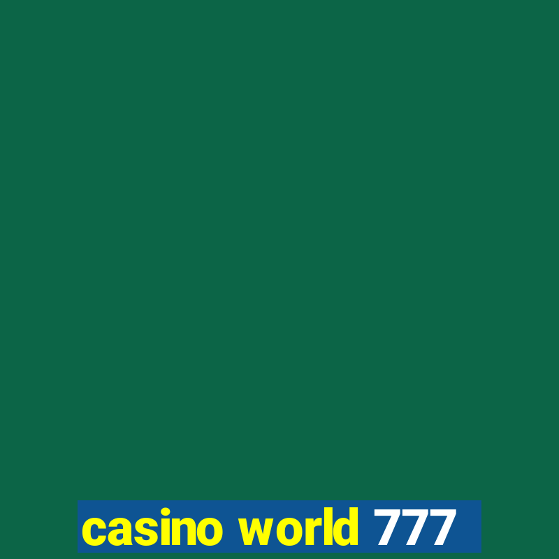 casino world 777