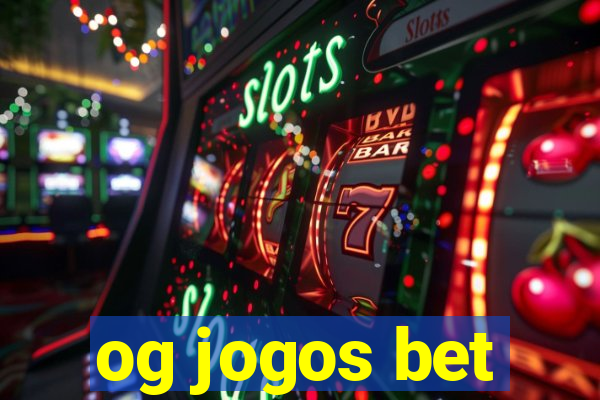 og jogos bet