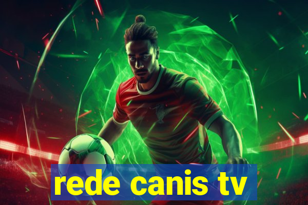 rede canis tv