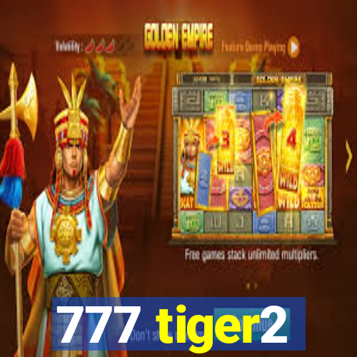 777 tiger2