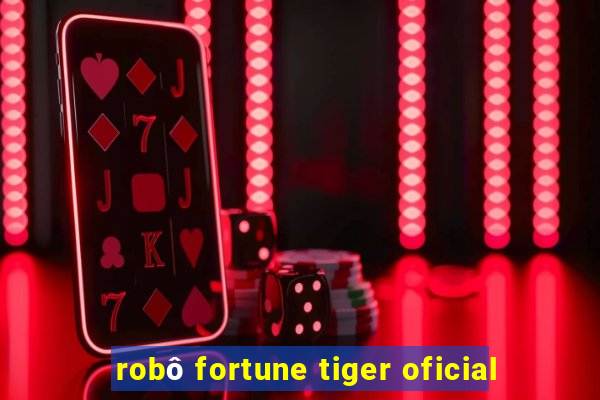 robô fortune tiger oficial