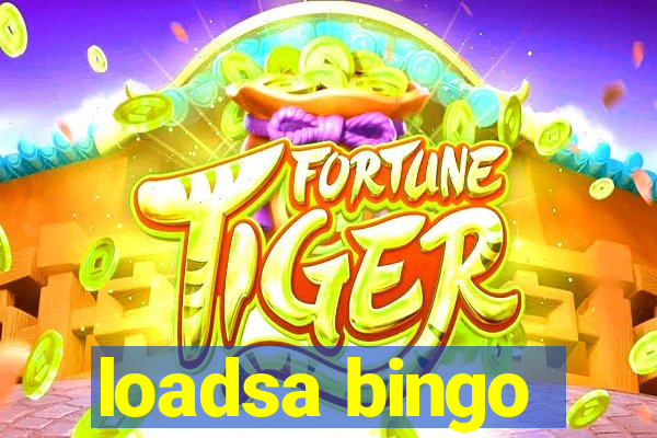 loadsa bingo