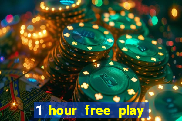 1 hour free play online casinos