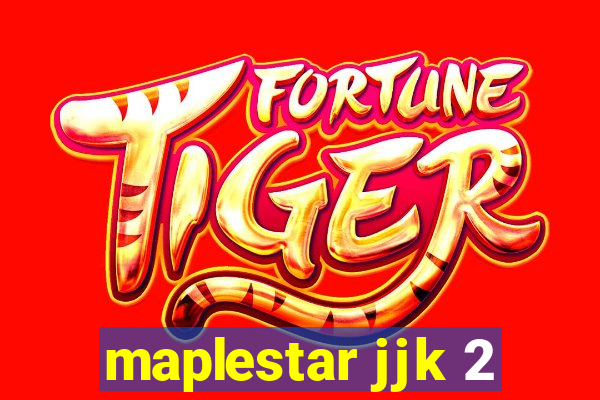 maplestar jjk 2