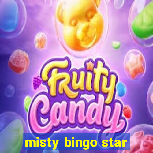 misty bingo star