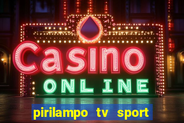 pirilampo tv sport tv 5