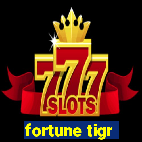 fortune tigr