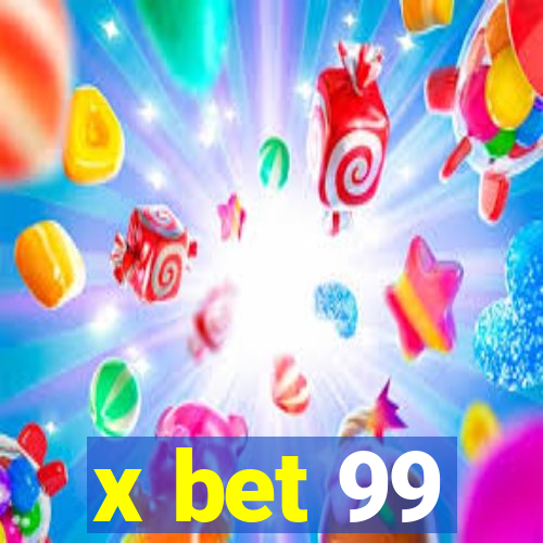 x bet 99