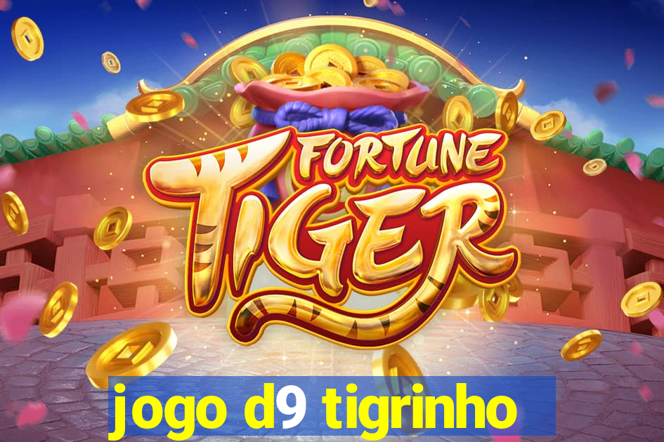 jogo d9 tigrinho