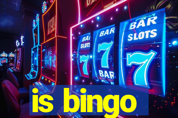 is bingo