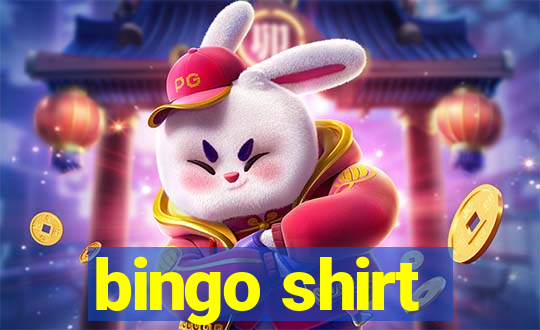 bingo shirt