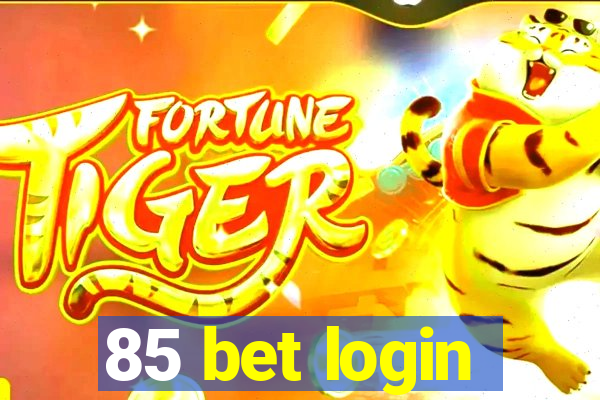 85 bet login