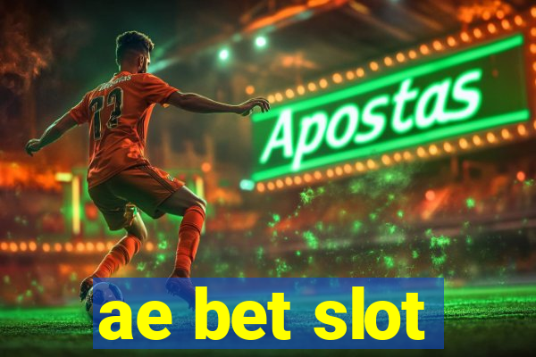 ae bet slot