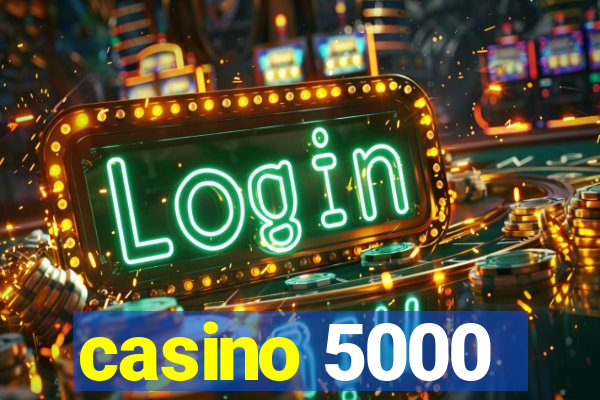 casino 5000