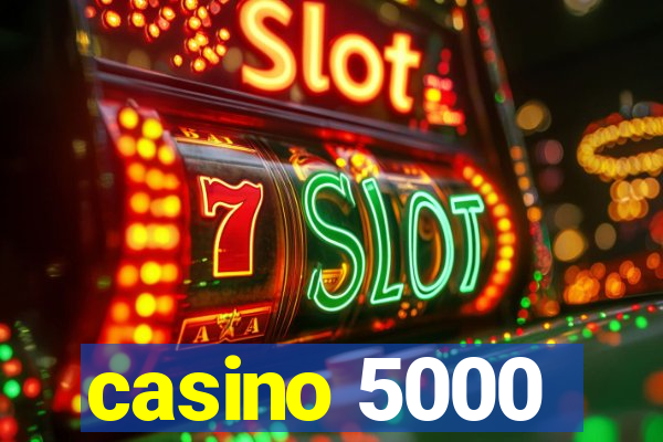 casino 5000