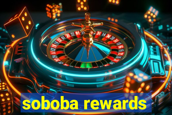 soboba rewards