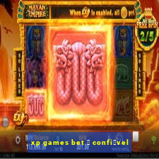 xp games bet 茅 confi谩vel