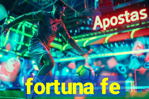 fortuna fe