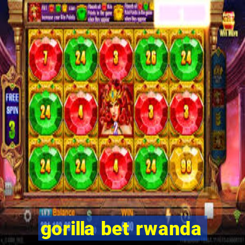 gorilla bet rwanda