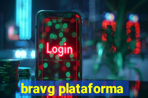 bravg plataforma