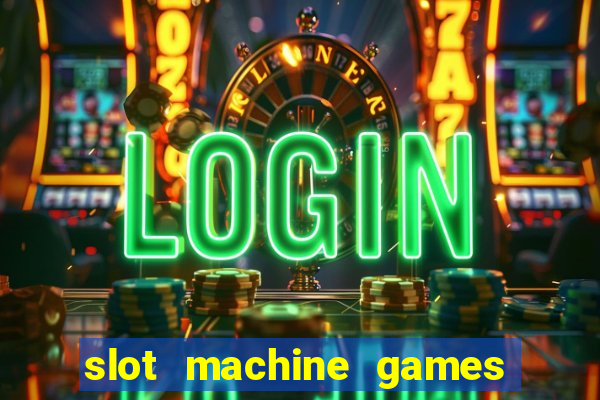 slot machine games for computer