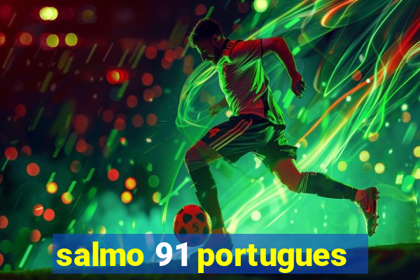 salmo 91 portugues