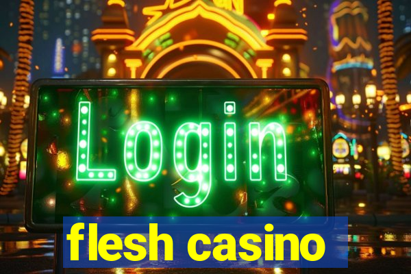 flesh casino