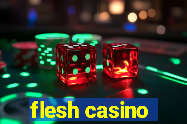 flesh casino