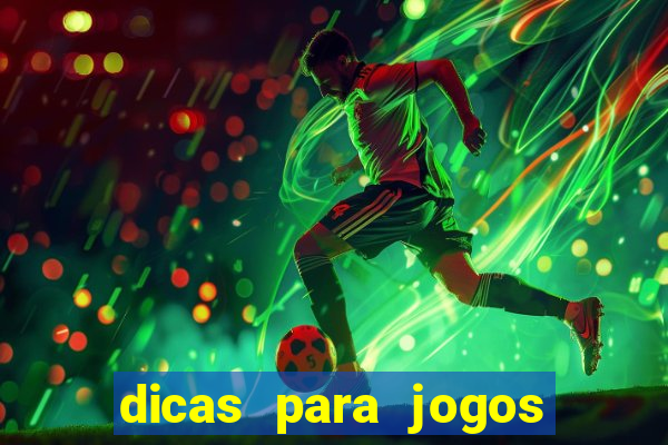 dicas para jogos de hj